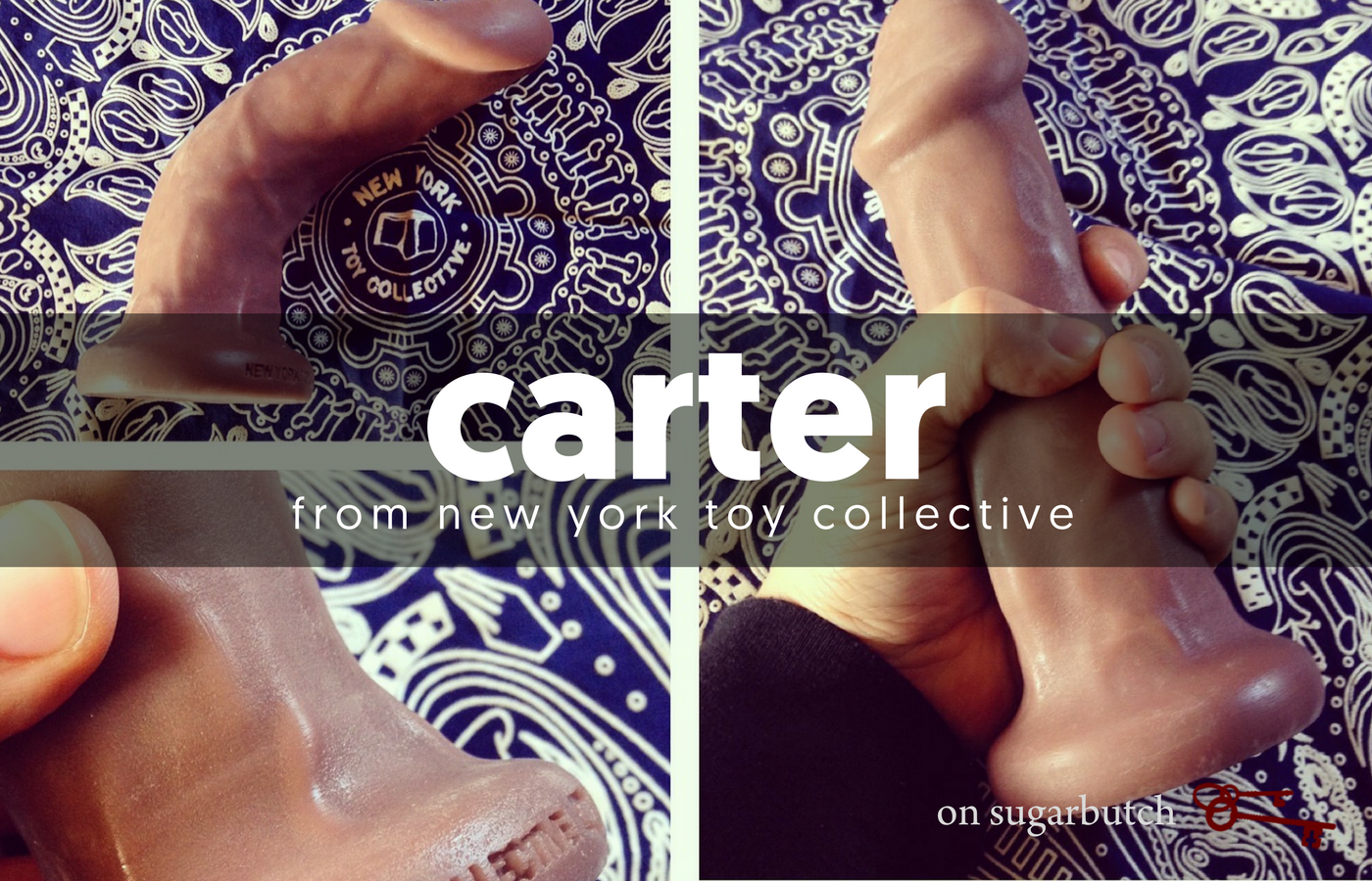 Review: Carter, The (Big!) Bendable Dildo by New York Toy Collective