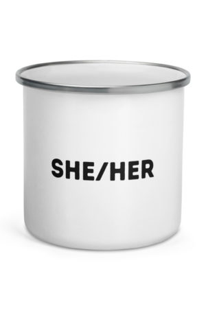 Pronouns - SHE/HER Enamel Mug