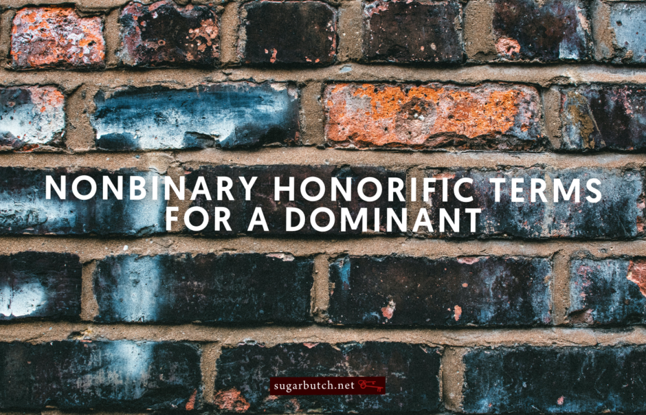 Nonbinary Honorific Terms for a Dominant